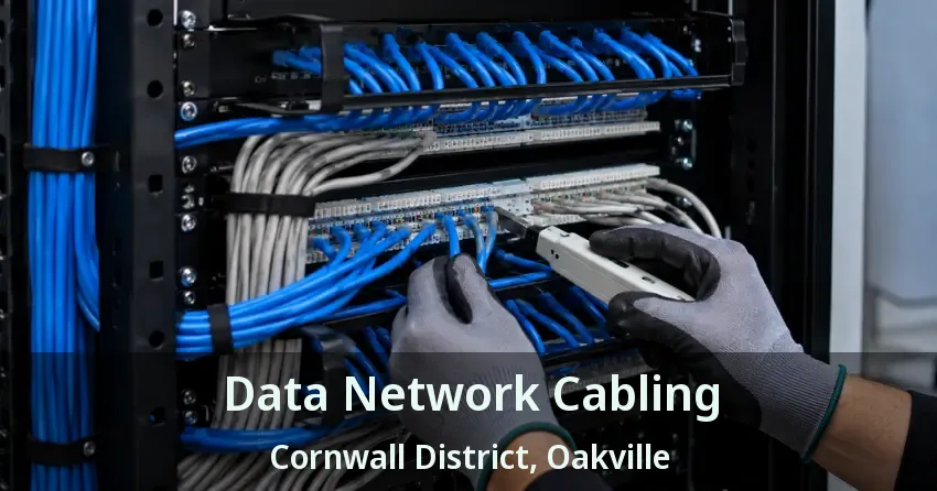 Data Network Cabling Cornwall District, Oakville - ON