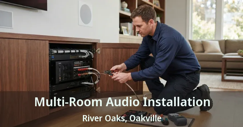 Multi-Room Audio Installation River Oaks, Oakville - ON