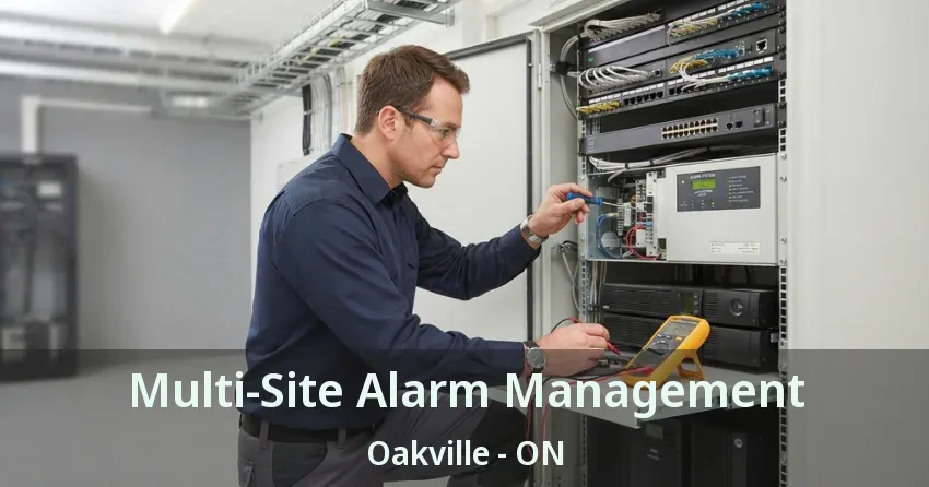 Multi-Site Alarm Management Oakville - ON