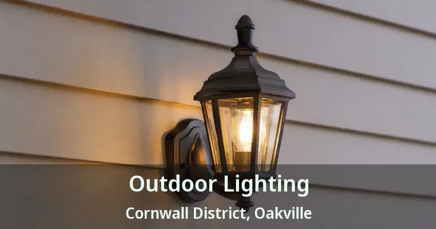 Outdoor Lighting Cornwall District, Oakville - ON