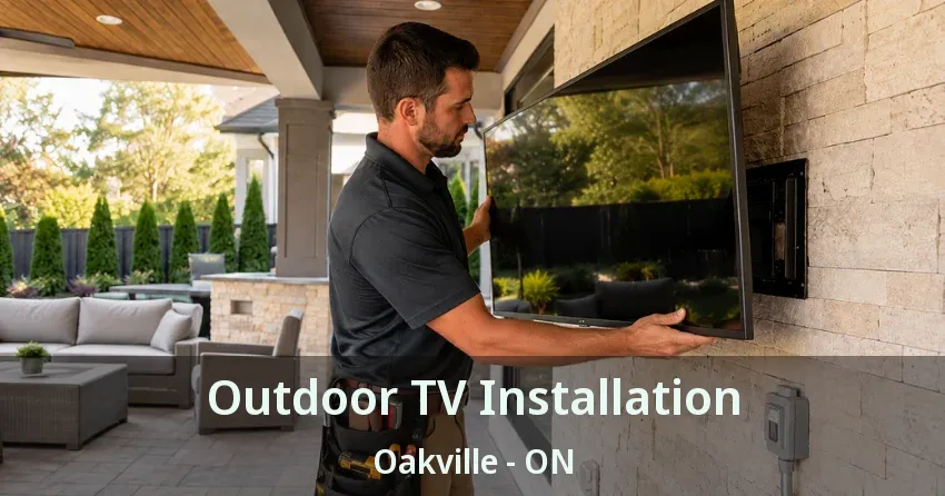 Outdoor TV Installation Oakville - ON