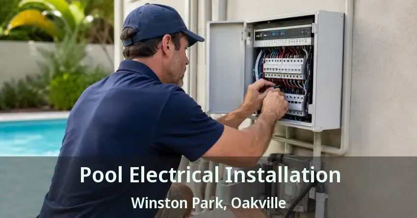 Pool Electrical Installation Winston Park, Oakville - ON