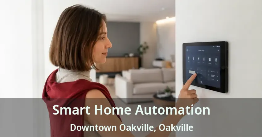 Smart Home Automation Downtown Oakville, Oakville - ON